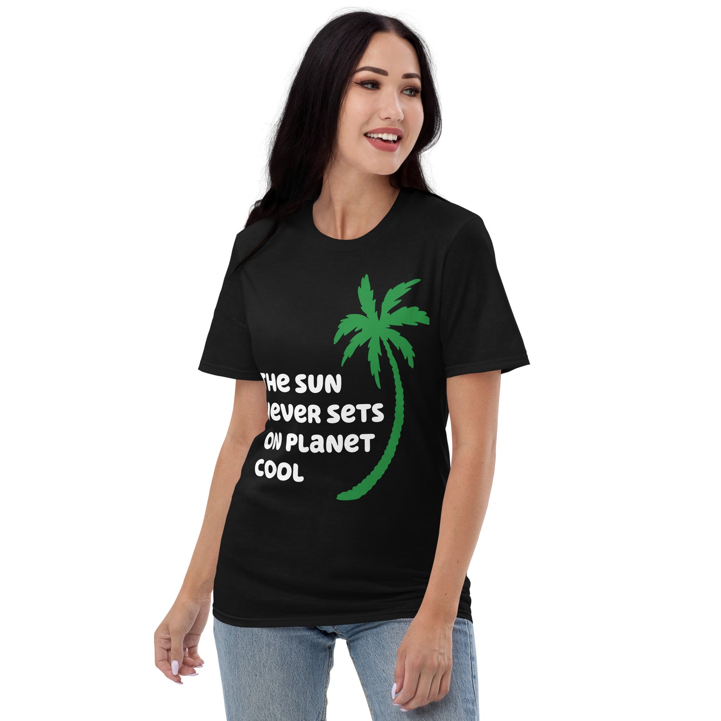 THE SUN NEVER SETS ON PLANET COOL FLORIDA SHIRT - Sayings and Quotes Florida T-Shirt