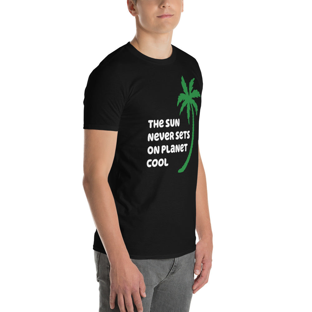 THE SUN NEVER SETS ON PLANET COOL FLORIDA SHIRT - Sayings and Quotes Florida T-Shirt