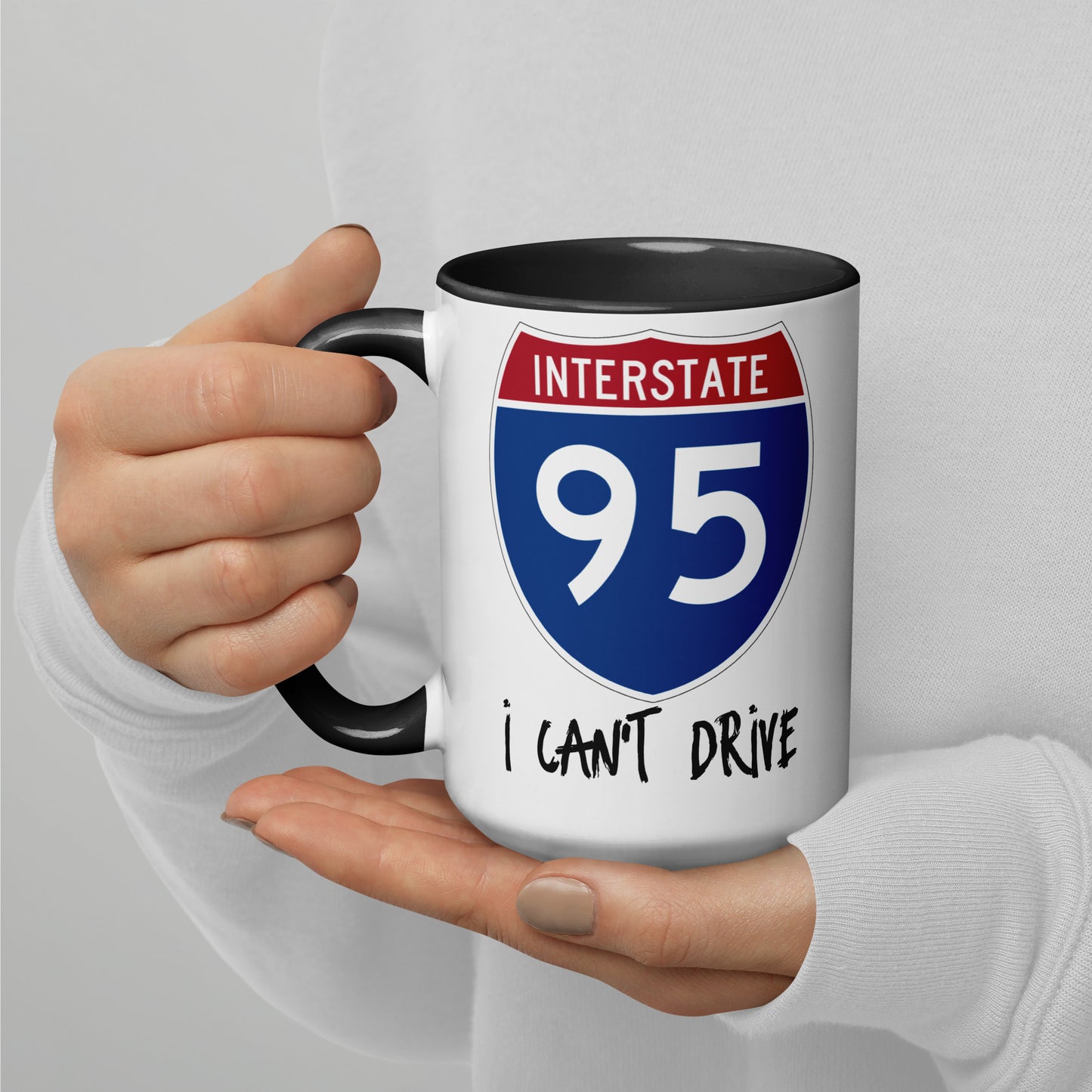 I CAN'T DRIVE 95 Florida - I Can't Drive Route 95 Florida Mug