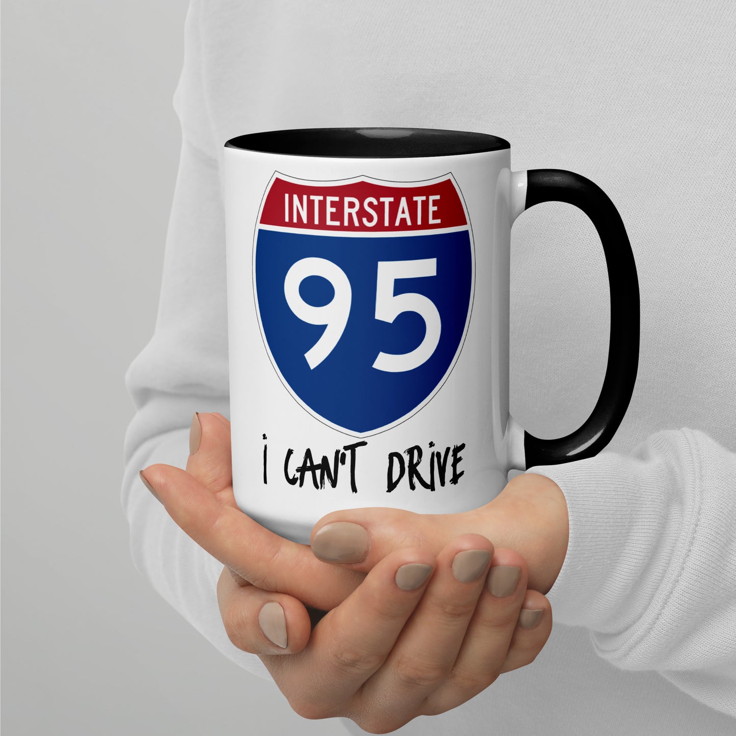 I CAN'T DRIVE 95 Florida - I Can't Drive Route 95 Florida Mug