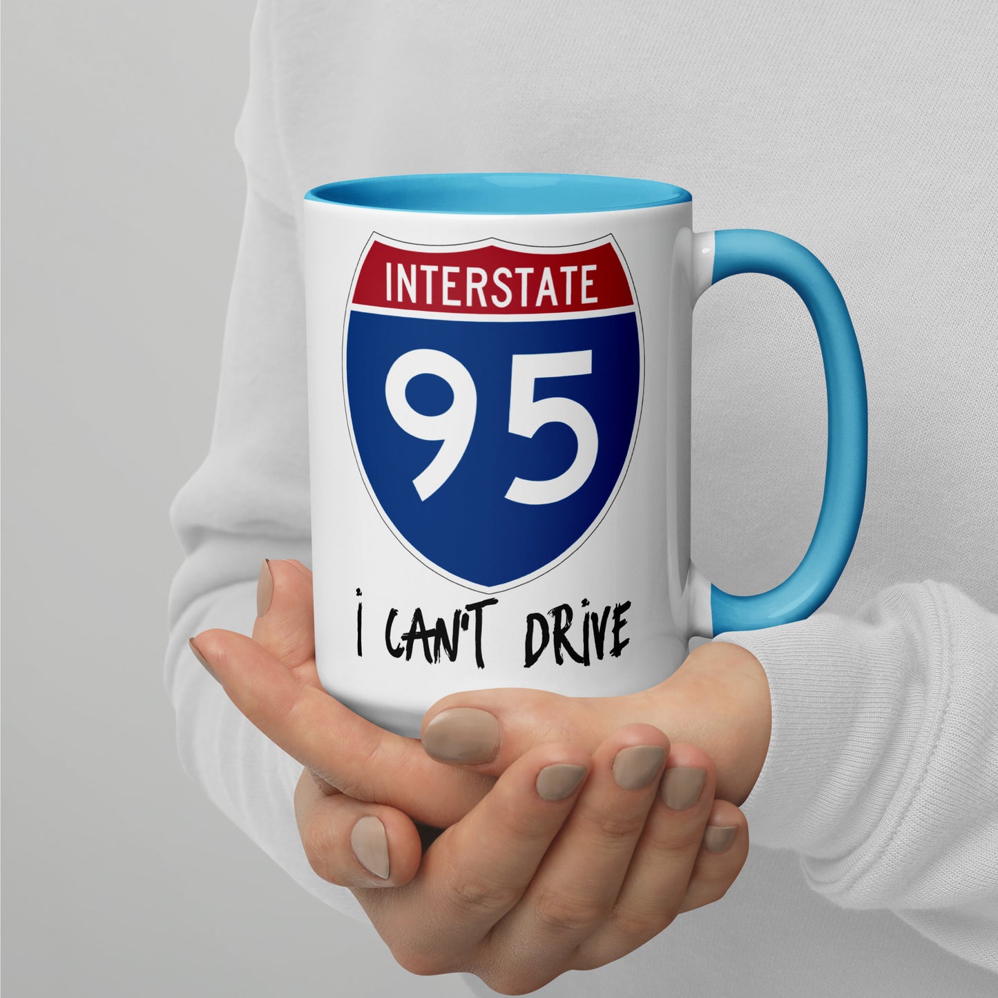 I CAN'T DRIVE 95 Florida - I Can't Drive Route 95 Florida Mug