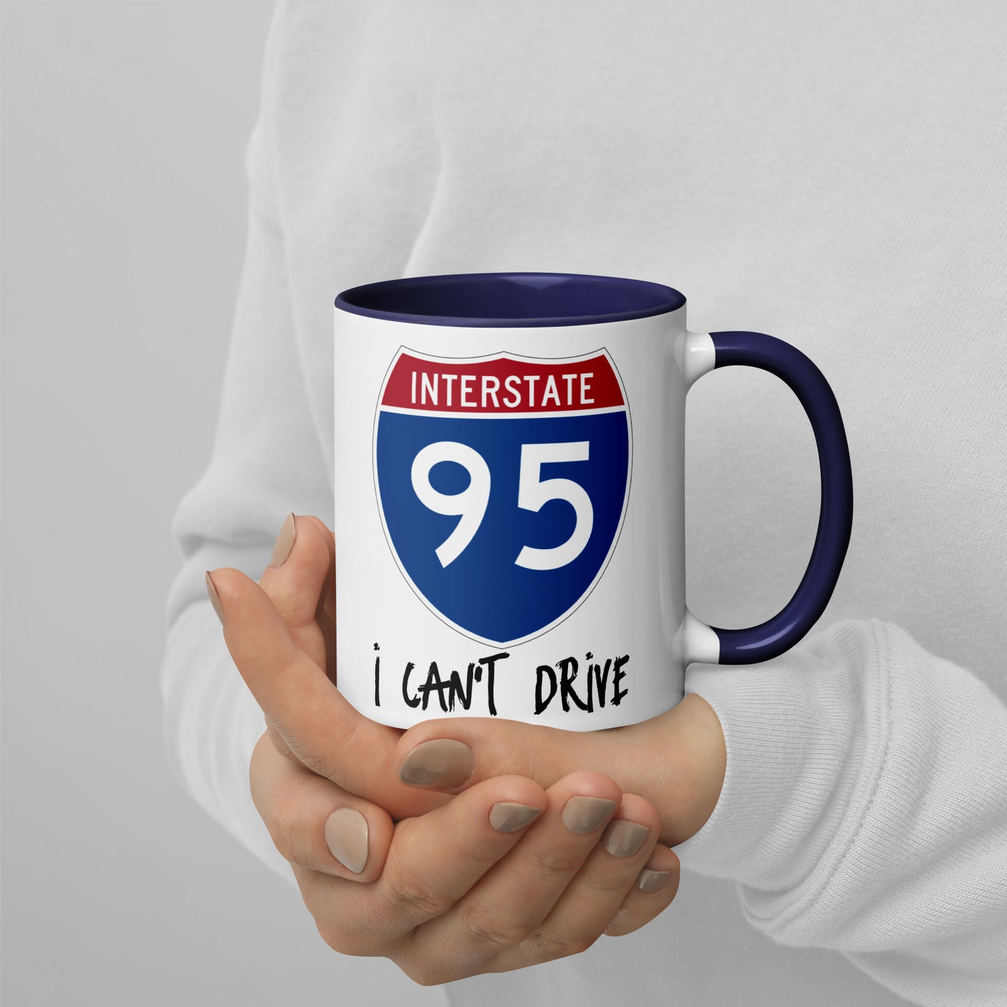 I CAN'T DRIVE 95 Florida - I Can't Drive Route 95 Florida Mug