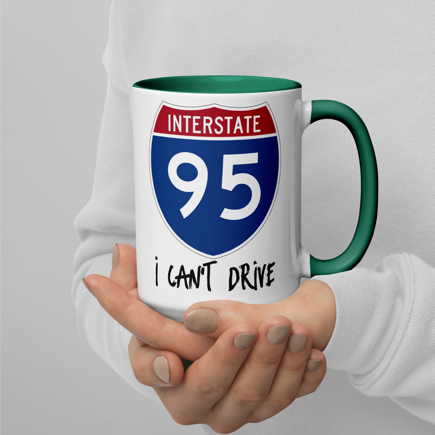 I CAN'T DRIVE 95 Florida - I Can't Drive Route 95 Florida Mug