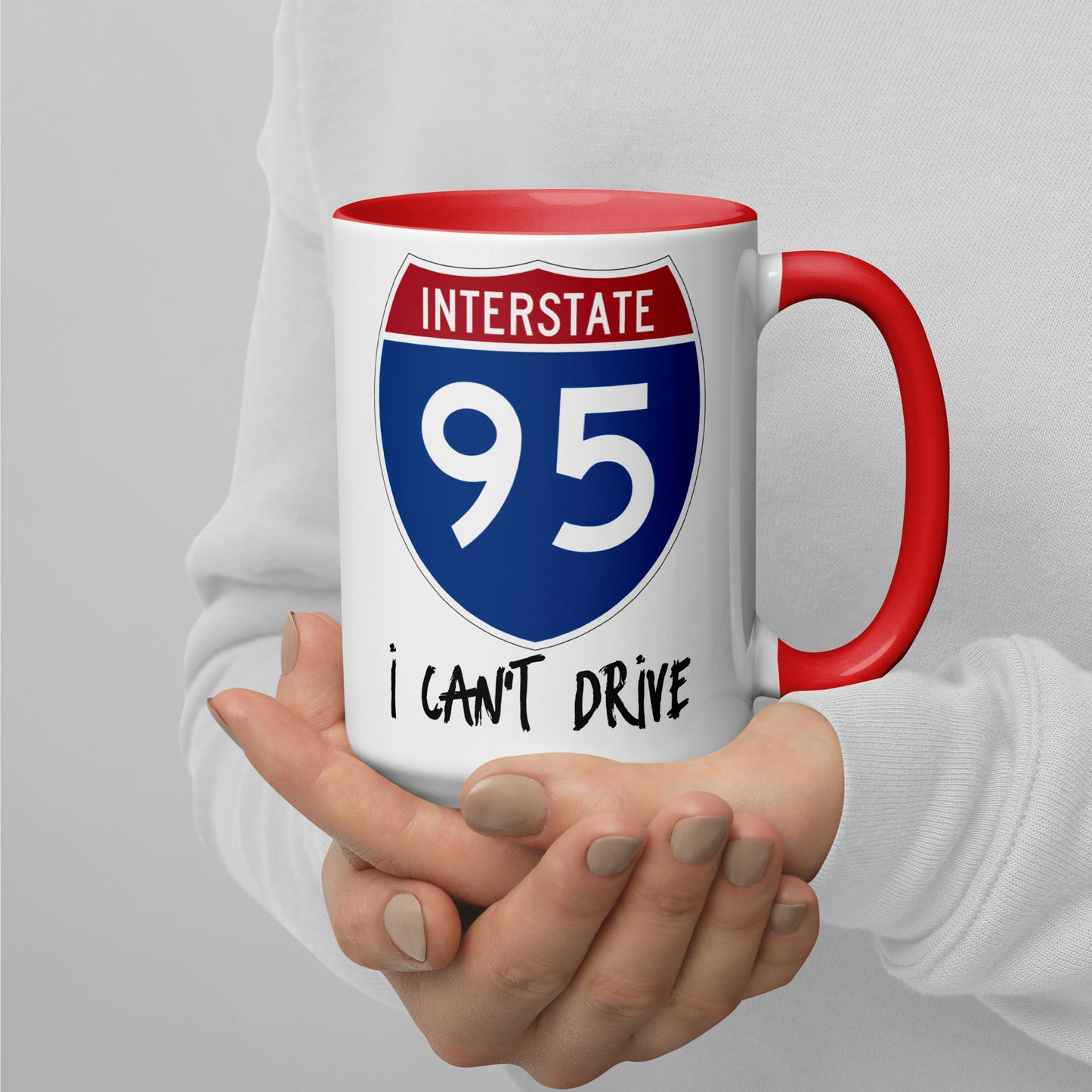 I CAN'T DRIVE 95 Florida - I Can't Drive Route 95 Florida Mug