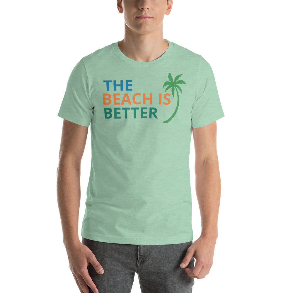 THE BEACH IS BETTER W/ FLORIDA & DOLPHIN BACK - Unisex t-shirt